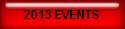2013 EVENTS