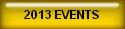 2013 EVENTS